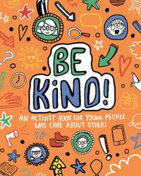 Cover image for Be Kind! Mindful Kids Global Citizen