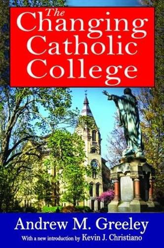 Cover image for The Changing Catholic College