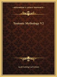 Cover image for Teutonic Mythology V2