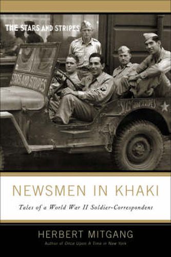 Cover image for Newsmen in Khaki: Tales of a World War II Soldier-Correspondent