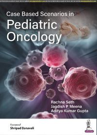 Cover image for Case Based Scenarios in Pediatric Oncology