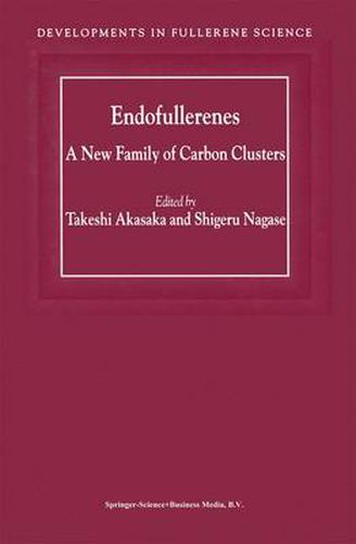 Cover image for Endofullerenes: A New Family of Carbon Clusters