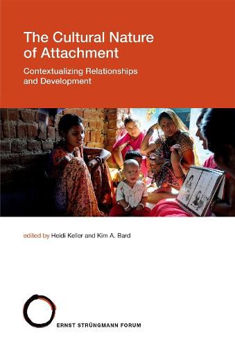The Cultural Nature of Attachment: Contextualizing Relationships and Development
