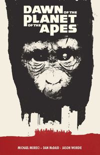 Cover image for Dawn of the Planet of the Apes