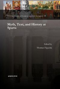 Cover image for Myth, Text, and History at Sparta