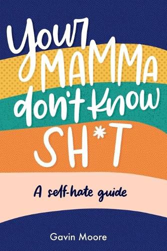 Cover image for Your Mamma don't know Sh*t