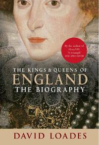 Cover image for The Kings & Queens of England: The Biography