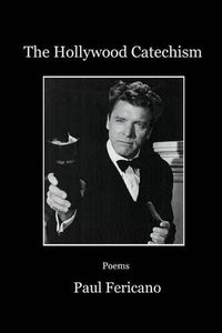 Cover image for The Hollywood Catechism: Poems