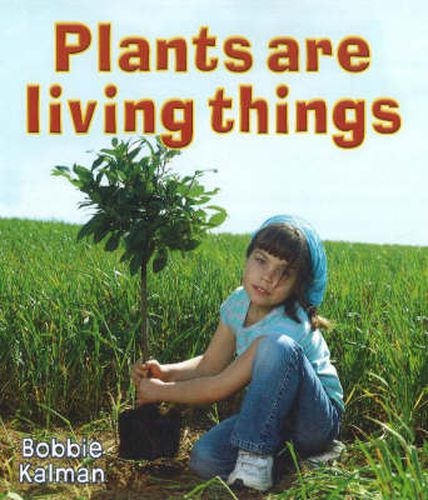 Cover image for Plants Are Living Things