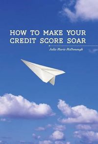 Cover image for How to Make your Credit Score Soar