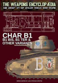 Cover image for Char B1, B1 bis, B1 Ter & other variants