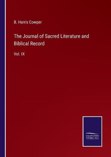 The Journal of Sacred Literature and Biblical Record: Vol. IX