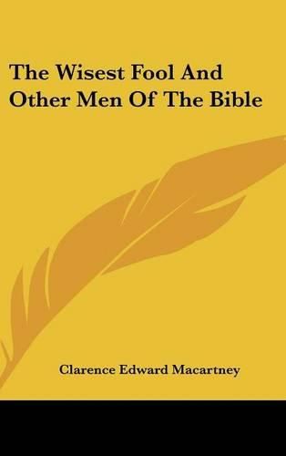 Cover image for The Wisest Fool and Other Men of the Bible