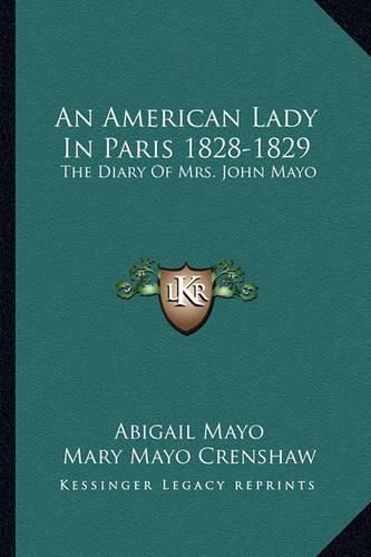 An American Lady in Paris 1828-1829: The Diary of Mrs. John Mayo