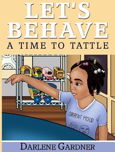 Cover image for Let's Behave: A Time To Tattle