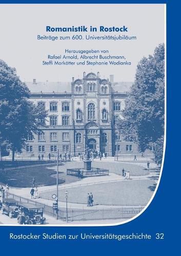 Cover image for Romanistik in Rostock: Beitrage zum 600. Universitatsjubilaum