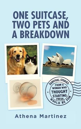 Cover image for One Suitcase, Two Pets and a Breakdown