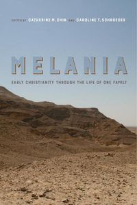 Cover image for Melania: Early Christianity through the Life of One Family