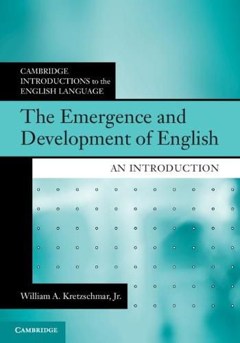 Cover image for The Emergence and Development of English: An Introduction