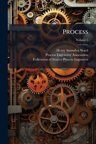Cover image for Process: The Photomechanics of Printed Illustration, Volume 7