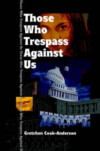 Cover image for Those Who Trespass Against Us