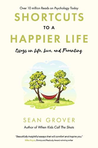 Cover image for Shortcuts to a Happier Life
