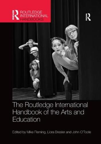 Cover image for The Routledge International Handbook of the Arts and Education