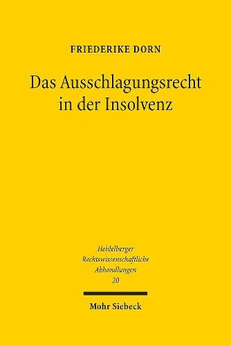 Cover image for Das Ausschlagungsrecht in der Insolvenz: Rechtsvergleichende Reformuberlegungen unter Berucksichtigung des franzoesischen und niederlandischen Rechts