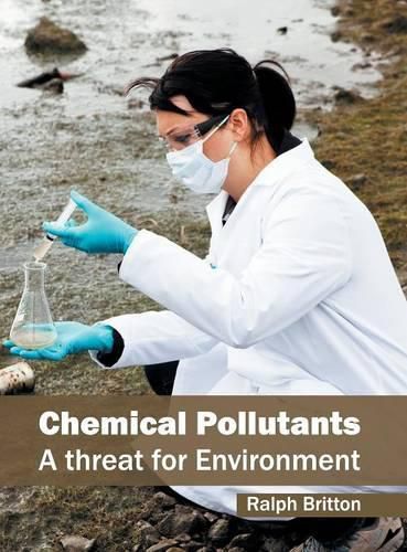 Cover image for Chemical Pollutants: A Threat for Environment