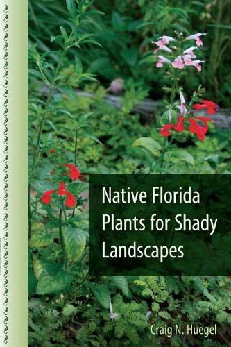 Cover image for Native Florida Plants for Shady Landscapes