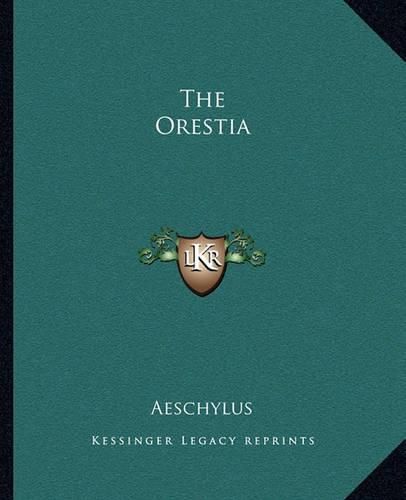 The Orestia