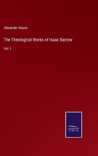 Cover image for The Theological Works of Isaac Barrow
