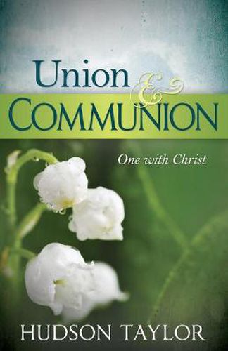 Cover image for Union & Communion: One with Christ