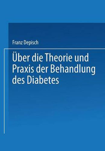 Cover image for UEber Die Theorie Und Praxis Der Behandlung Des Diabetes
