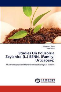 Cover image for Studies On Pouzolzia Zeylanica (L.) BENN. (Family: Urticaceae)