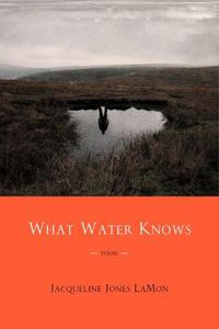 Cover image for What Water Knows: Poems