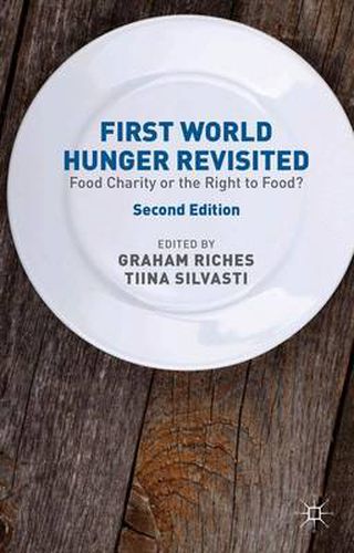 Cover image for First World Hunger Revisited: Food Charity or the Right to Food?