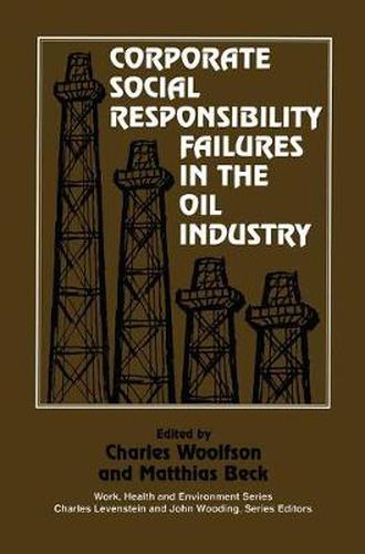 Cover image for Corporate Social Responsibility Failures in the Oil Industry