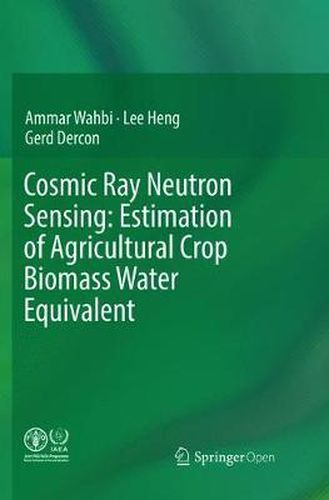 Cover image for Cosmic Ray Neutron Sensing:  Estimation of Agricultural Crop Biomass Water Equivalent