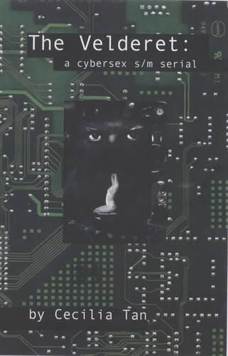 Cover image for The Velderet: A Cybersex S/M Serial