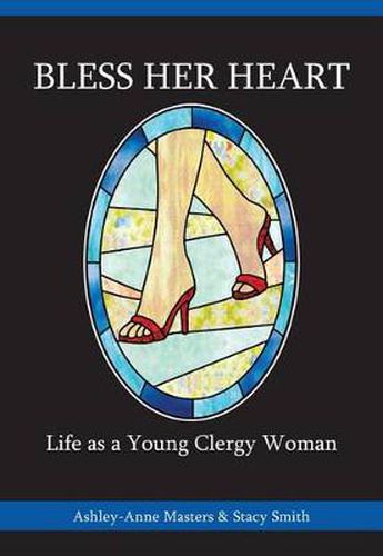 Cover image for Bless Her Heart: Life as a Young Clergy Woman