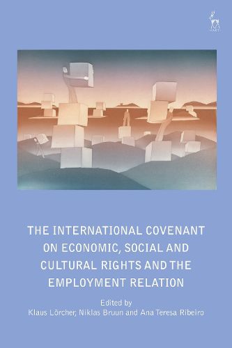 Cover image for The International Covenant on Economic, Social and Cultural Rights and the Employment Relation