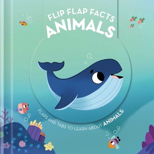 Cover image for Flip Flap Facts - Animals