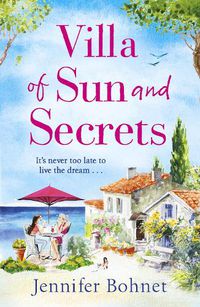 Cover image for Villa of Sun and Secrets: A warm escapist read that will keep you guessing