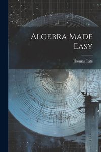 Cover image for Algebra Made Easy