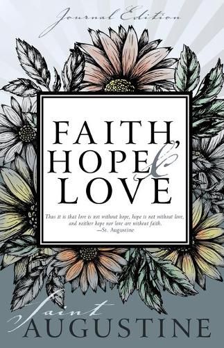 Cover image for Faith, Hope, and Love (Journal Edition)