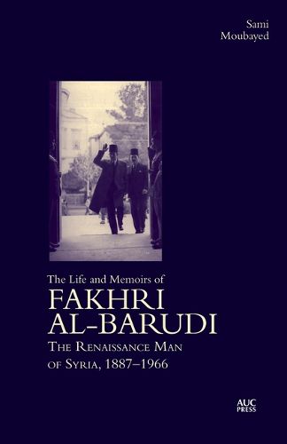 Cover image for The Life and Memoirs of Fakhri al-Barudi