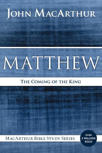 Cover image for Matthew: The Coming of the King