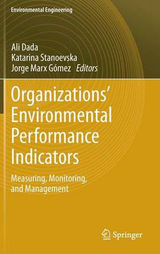 Cover image for Organizations' Environmental Performance Indicators: Measuring, Monitoring, and Management