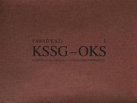 Cover image for Fawad Kazi KSSG OKS: Volume I: Project Introduction and Pavilion KSSG